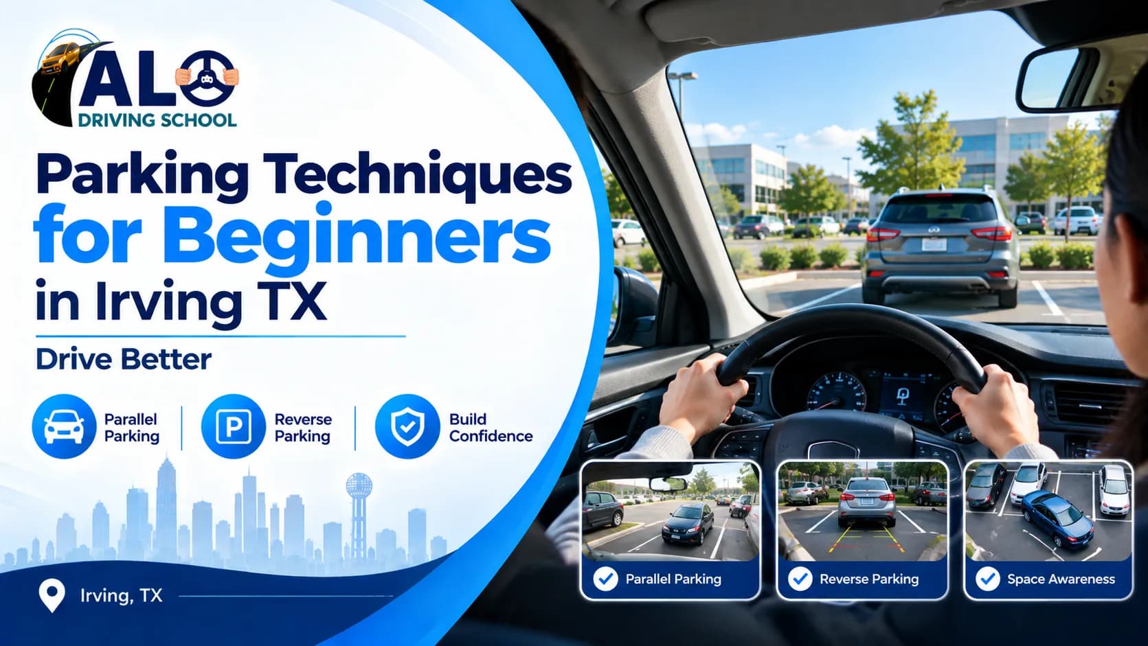 Parking Techniques for Beginners in Irving TX | Drive Better
