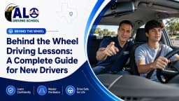 Behind the Wheel Driving Lessons: A Complete Guide for New Drivers