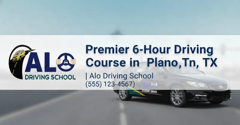 Premier 6-Hour Driving Course in Plano, TX | Alo Driving School Banner